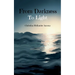 From Darkness to Light
