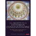 The Architects of Ottoman Constantinople: The Balyan Family and the History of Ottoman Architecture