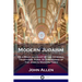Modern Judaism: Or a Brief Account of the Opinions, Traditions, Rites, & Ceremonies of the Jews in Modern Times
