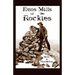 Enos Mills of the Rockies