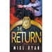 The Return