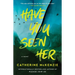 Have You Seen Her