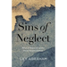 Sins of Neglect: What It Means to Ignore Social Responsibilities