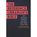 The Reference Librarian's Bible: Print and Digital Reference Resources Every Library Should Own