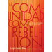 La Comunidad Como Rebelión: Curso Para Sobrevivir En La Academia Siendo Una Mujer de Color