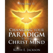 Changing your Paradigm to the Christ Mind