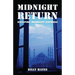 Midnight Return: Escaping Midnight Express
