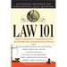 Law 101: An Essential Reference for Your Everyday Legal Questions