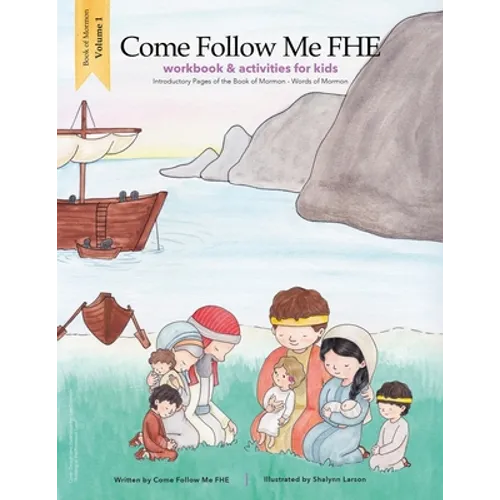 Workbook and Activities: Book of Mormon Volume 1: Come Follow Me FHE