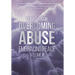 Overcoming Abuse Embracing Peace Vol II