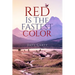 Red Is the Fastest Color: Volume 75