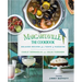 Margaritaville: The Cookbook: Relaxed Recipes for a Taste of Paradise