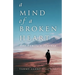 A Mind of a Broken Heart: One Family's Journey