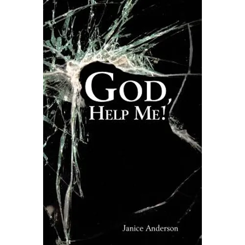God, Help Me!