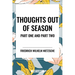 Thoughts Out of Season: Part One and Part Two