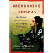 A Kickboxing Geishas: How Modern Japanese Women Are Changing Their Nation