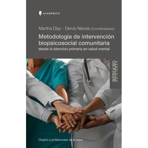 Metodología de Intervención Biopsicosocial Comunitaria desde la Atención Primaria en Salud Mental