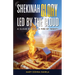 Shekinah Glory Led by the Cloud: A Cloud by Day! a Fire by Night!