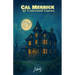 Cal Merrick and the Uninvited Guests
