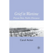 Grief in Wartime: Private Pain, Public Discourse