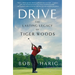 Drive: The Lasting Legacy of Tiger Woods