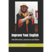 Improve Your English: Add alliteration, assonance and rhyme
