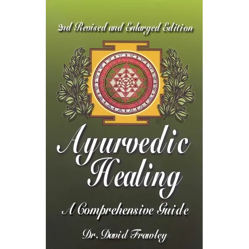 Ayurvedic Healing: A Comprehensive Guide