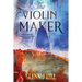 The Violin Maker: Music of Time, Book One