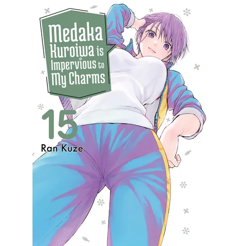 Medaka Kuroiwa Is Impervious to My Charms 15