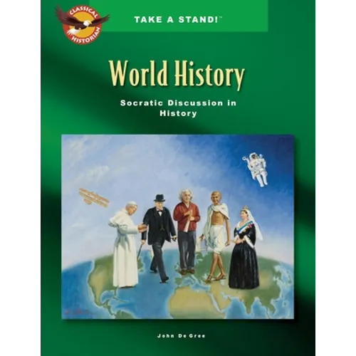 Take a Stand! World History Socratic Discussion in History