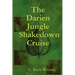 The Darien Jungle Shakedown Cruise