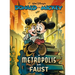 Walt Disney's Donald and Mickey in Metropolis and Faust