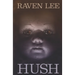 Hush: A Spine-Chilling Paranormal Suspense Novel
