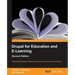 Drupal for Education and Elearning (2nd Edition)