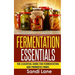 Fermentation Essentials: The Essential Guide for Fermentation and Probiotic Foods