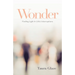 Wonder: Finding Light in Life's Interruptions