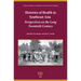 Histories of Health in Southeast Asia: Perspectives on the Long Twentieth Century
