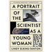 A Portrait of the Scientist as a Young Woman: A Memoir