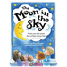 The Moon in the Sky: Poems Your Kids Would Have Written (If Only They Could Write)
