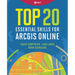 Top 20 Essential Skills for ArcGIS Online