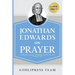 Jonathan Edwards on Prayer: 31 Biblical Insights to Deepen and Enrich Your Prayer Life (LARGE PRINT)
