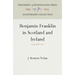 Benjamin Franklin in Scotland and Ireland: 1759 and 1771