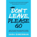 Don't Leave, Please Go: what you (and your teen) need to know before heading to university or college