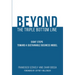 Beyond the Triple Bottom Line: Eight Steps Toward a Sustainable Business Model