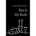 This Is My Body