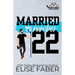 Married to Number Twenty-Two