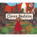 Clever Beatrice: An Upper Peninsula Conte