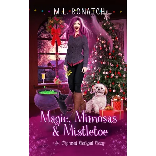 Magic, Mimosas & Mistletoe: A Christmas Paranormal Cozy Mystery