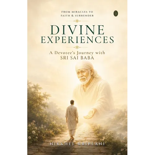 Divine Experiences: A Devotee's Journey with Sri Sai Baba