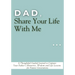 Dad, Share Your Life With Me: A Thoughtful Guided Journal to Capture Your Father's Memories, Wisdom and Life Lessons for Future Generations